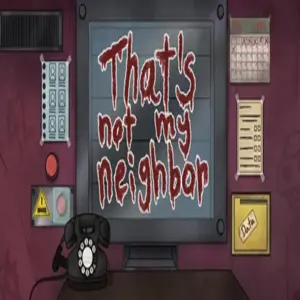 That's Not My Neighbor