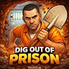 Dig Out Of Prision