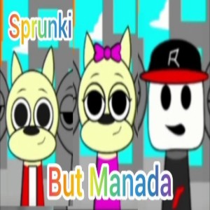Sprunki But Manada